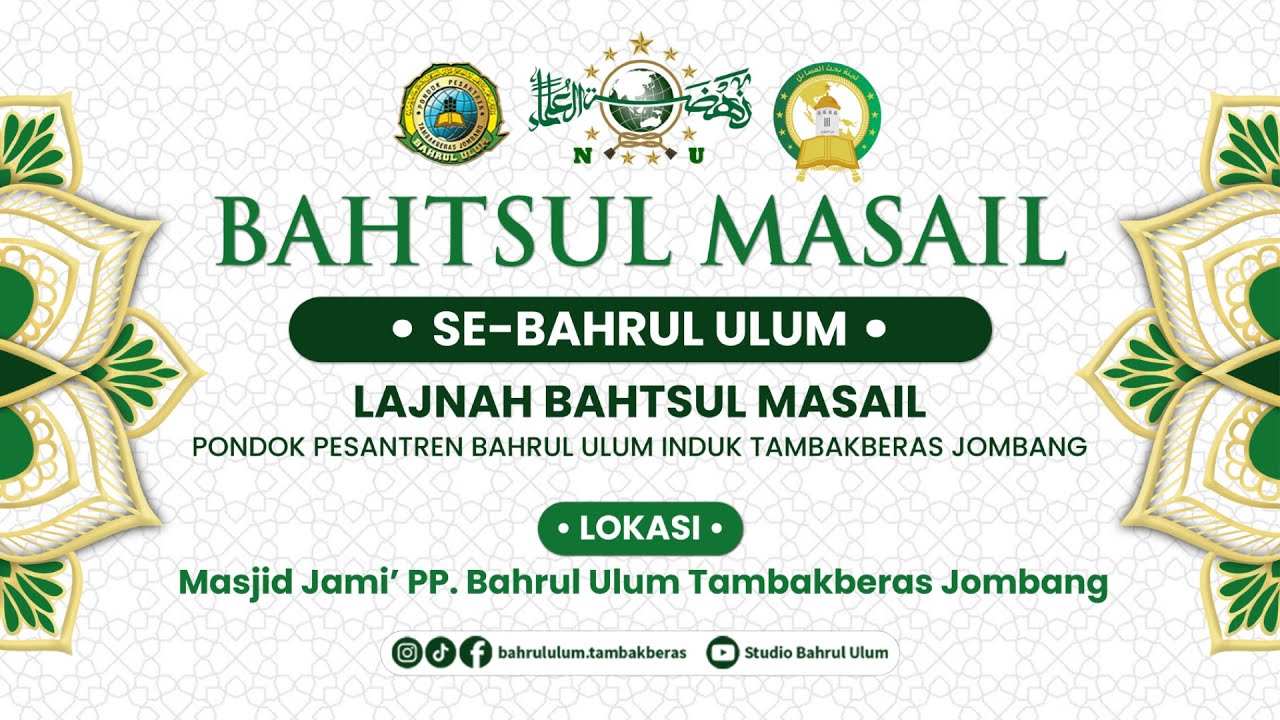 🔴Forum Bahtsul Masa'il | Pondok Pesantren SE-Bahrul Ulum. PP.BAHRUL ULUM JOMBANG