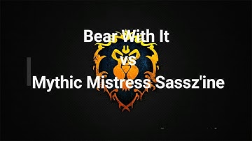 Bear with It vs Mythic Mistress Sassz