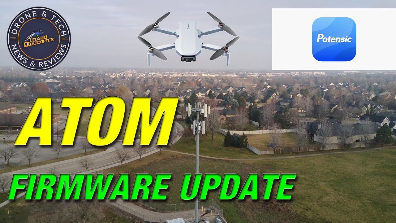 Potensic Atom December 2023 Firmware Update and Flight Test 