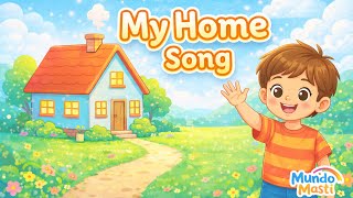 My Home 🏡 | Gentle English Song for Kids | Calm Learning | MundoMasti screenshot 1