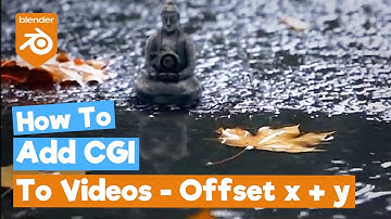Blender Compositing VFX Tutorial : Adding CGI to Videos - Offset X and Offset Y