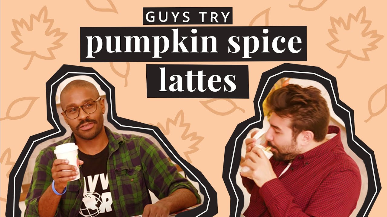 Guys Try Pumpkin Spice Lattes For the First Time