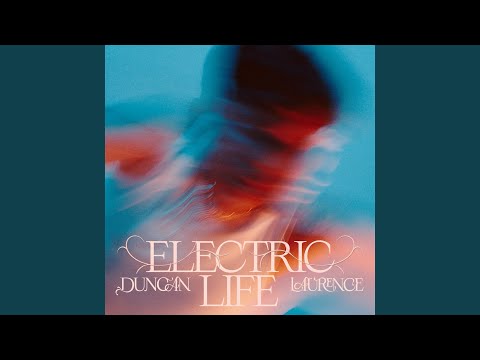 Duncan Laurence - Electric Life