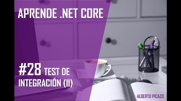 Test Integracion (II) en ASP.Net Core 2