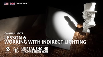 Working with Indirect Lighting | Lesson 6 | Chapter 3| Unreal Engine Cinematics Full Course