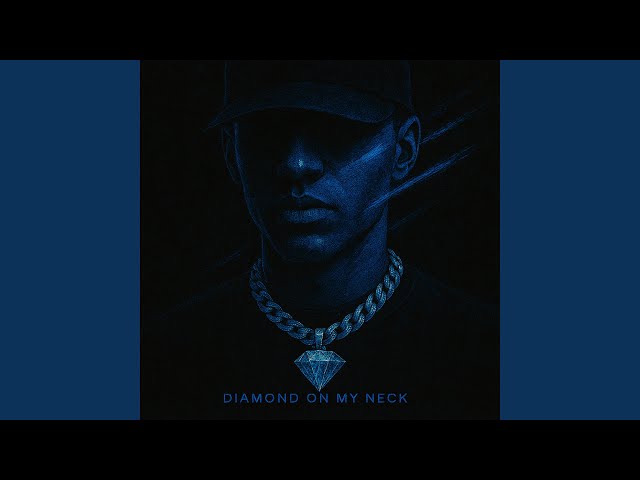 Diamond on My Neck