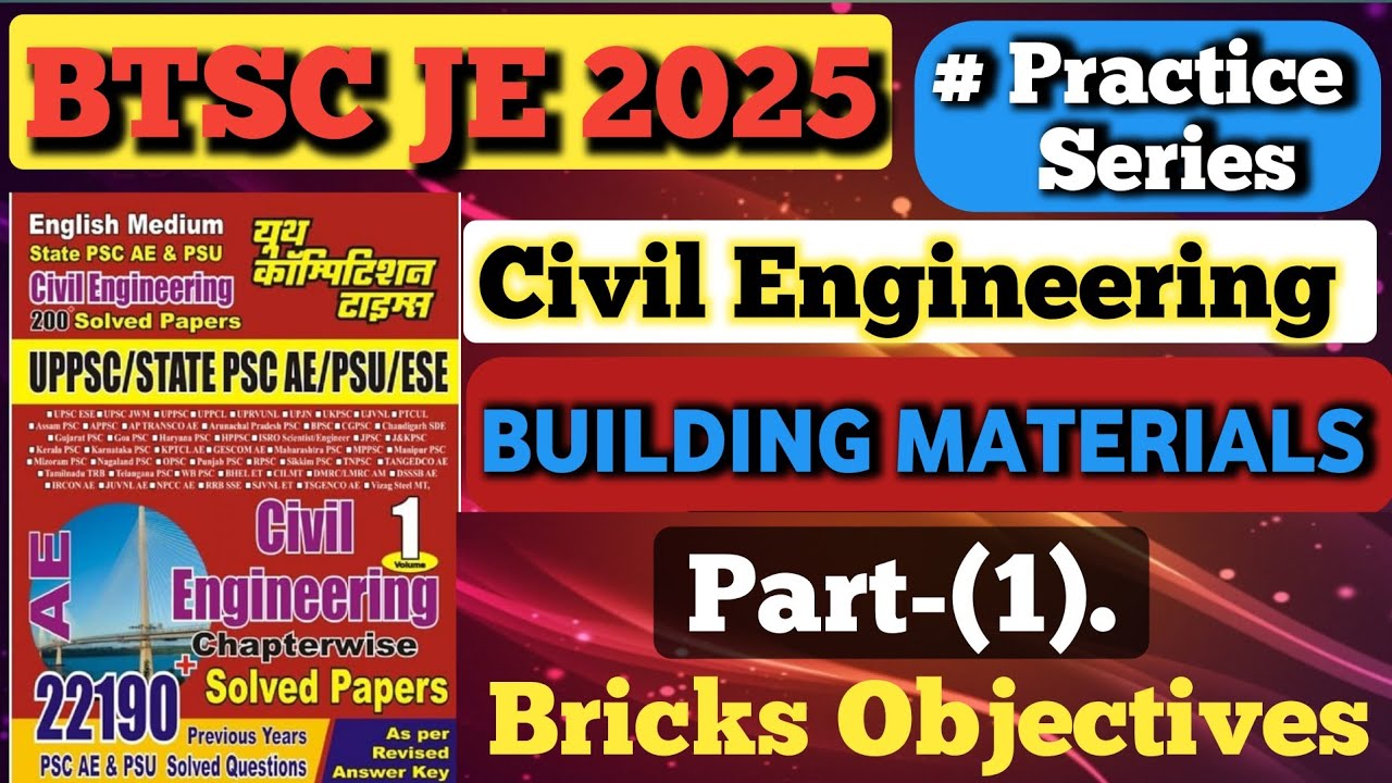 Building Materials | BTSC JE 2025 | BRICKS | Civil Engineering | Youth Competition Times Book PYQ