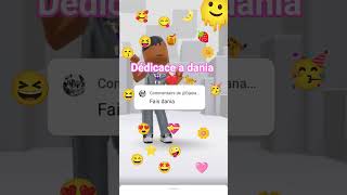 dédicace a dania 🥰