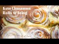 Keto Cinnamon Rolls with Icing #ketorecipes | #lchf  | #sugarfree #ketosweets