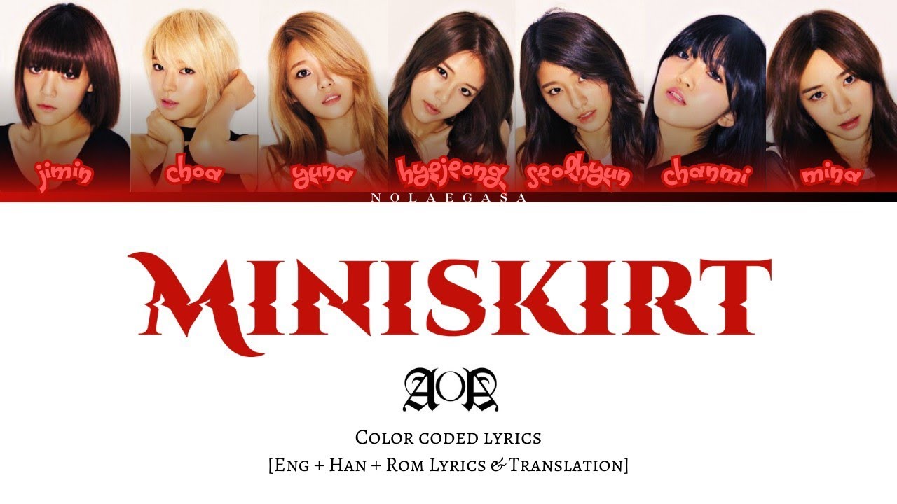 AOA - 짧은 치마 (Miniskirt) [Color Coded Lyrics] - YouTube
