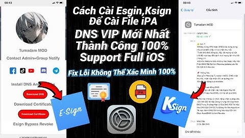 Cách Cài Esgin Và Ksign Để Cài File IPA,Fix Mọi Lỗi Xác Minh Ứng Dụng IOS-Thành Công 100%