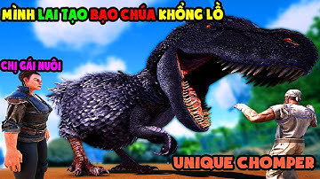 ARK OMEGA #33 MÌNH LAI TẠO THÀNH CÔNG BẠO CHÚA UNIQUE CHOMPER KHỔNG LỒ SIÊU MẠNH - TÝ TIỀN TỈ
