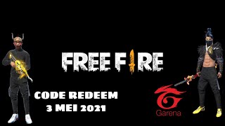 Buruan !!! Code Redeem Terbaru 3 Mei 2021 - Free Fire || 2021