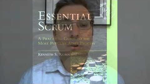 Essential Scrum: A Practical Guide to the Most Popular Agile Process