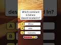 Which Continent is Sahara Desert Located in? #shorts #usa #quiz