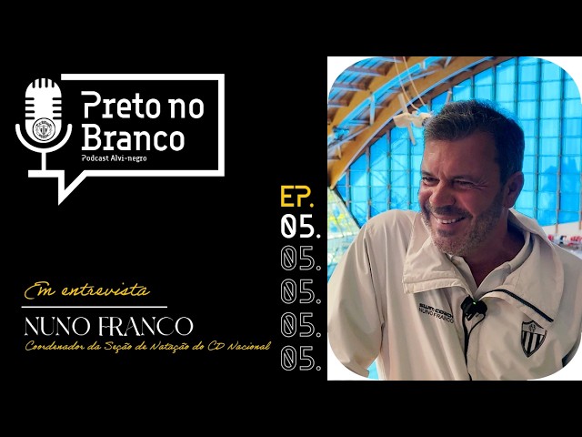 🎙 Podcast 'Preto no Branco': Nuno Franco é o convidado do 5.º episódio