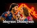 Ishqyaun Dhishqyaun - Full Song Video - Goliyon Ki Raasleela Ram-leela