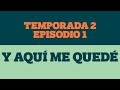 Sin Formato - Temporada 2 - Episodio 1 - Gaby Urzúa: Y aquí me quedé