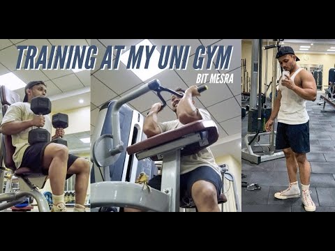 TRAINING AT MY UNIVERSITY GYM| BIT MESRA