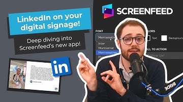 Display LinkedIn feeds on your digital signage with Screenfeed and Signagelive!
