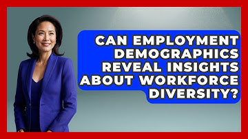 Can Employment Demographics Reveal Insights About Workforce Diversity?