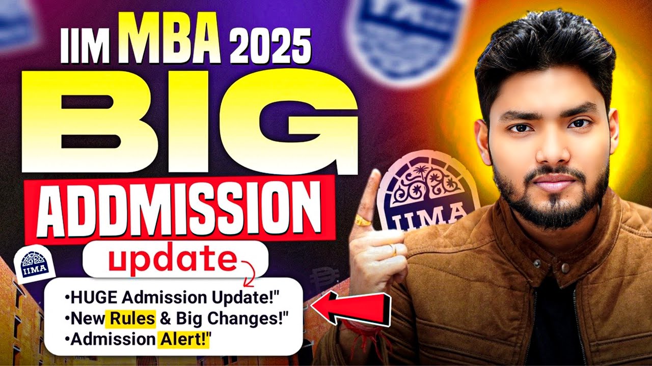 IIM MBA New Admission 2025 Process EXPLAINED | BIG UPDATE | STEP BY ...