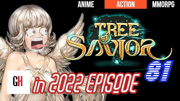 Tree of Savior in 2022