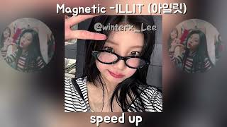 Magnetic -ILLIT (아일릿) (speed up)