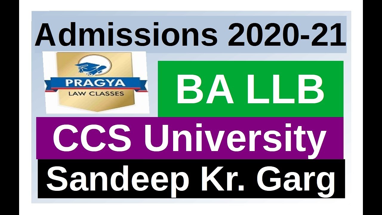 BA LLB Admissions 2020 21 CCS University By Sandeep Garg YouTube