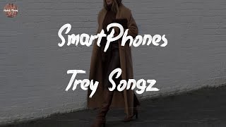 Trey Songz - SmartPhones (Lyric Video)