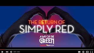 Video thumbnail of "The Return of Simply Red - Big Love Tour 2016"