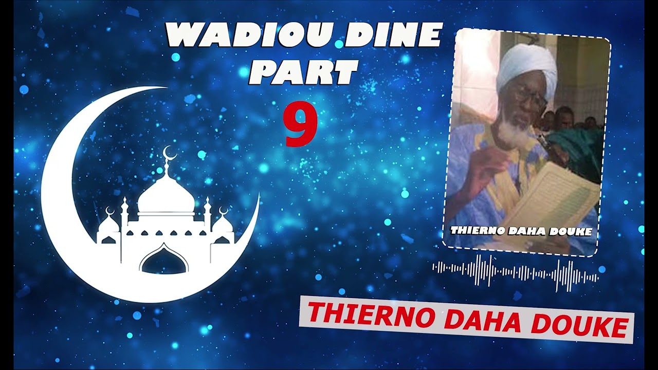 Hedo anda diine ma🫵👂waju diine e Thierno Daha Douké partie 9
