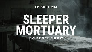 Sleeper Mortuary Paranormal Investigation: Evidence Captured Inside