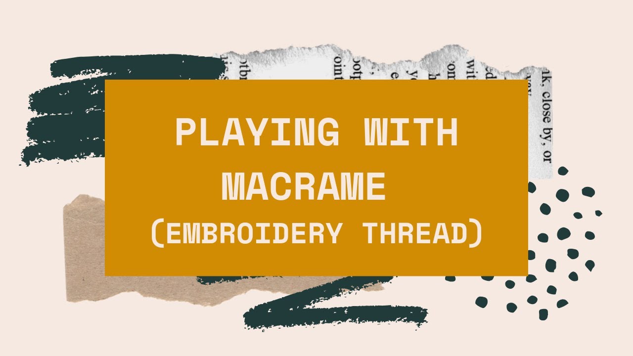 Simple Macrame Ideas from Embroidery Thread YouTube