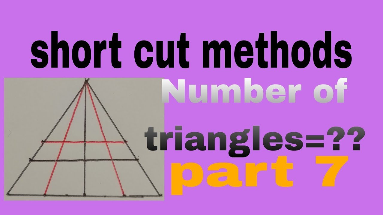 Find the number of triangles in the given figure part 7 short cut methods 