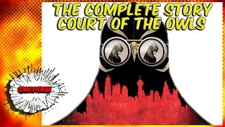 Batman court of owls - complete story ...