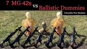 7 MG-42s vs Ballistic Dummies!!!     Mg42 700 rounds in less than 5 seconds!!!