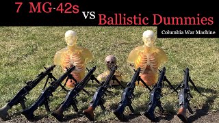 7 MG42s vs Ballistic Dummies!!!     Mg42 700 rounds in less than 5 seconds!!!