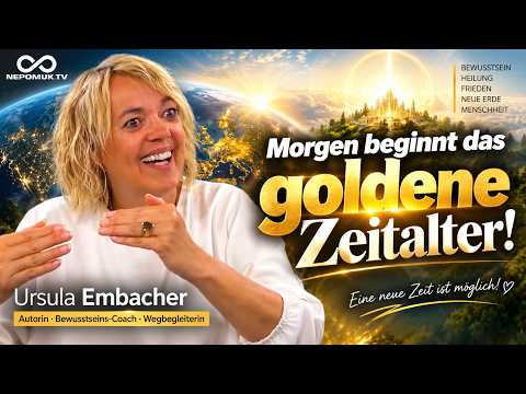 Ursula Embacher: "Morgen beginnt das Goldene Zeitalter!"