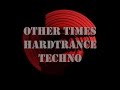 Other times 16 07 03 2017 hardtrance dj ninu braintrance camel tv