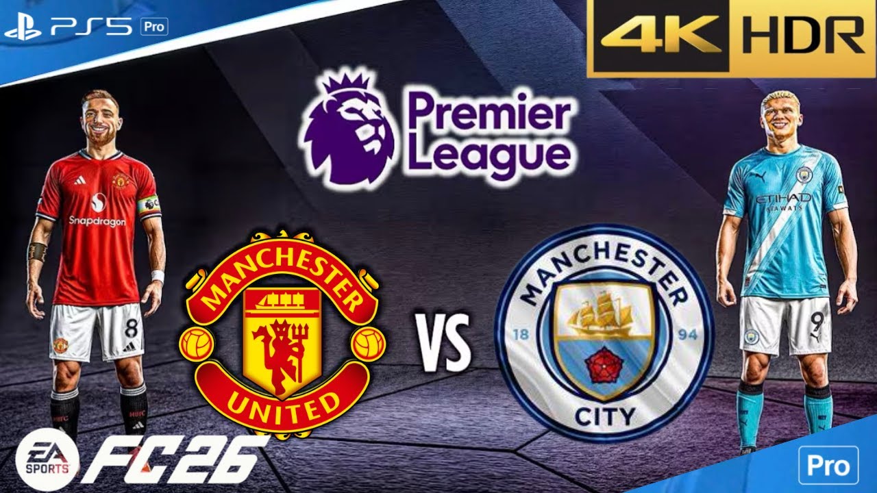Man Utd vs. Man City Premier League Match Live | FC 26