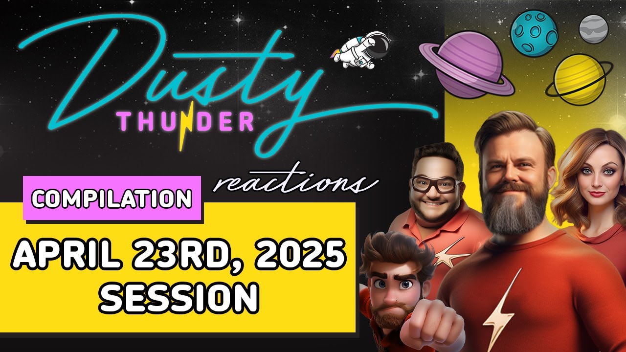 Dusty Thunder Reddit Story & Reaction Compilation - The April 23rd, 2025 Session