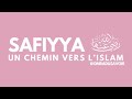 Safiyya bint houyay  un chemin vers lislm