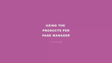 How to manage the products per page in the WooCommerce shop page