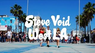 Steve Void - West LA (Official Music Video)