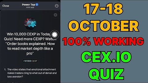 Cex.IO Quiz Answers Today 17 & 18 October | Cex.io Daily Quiz | Cex io daily combo |
