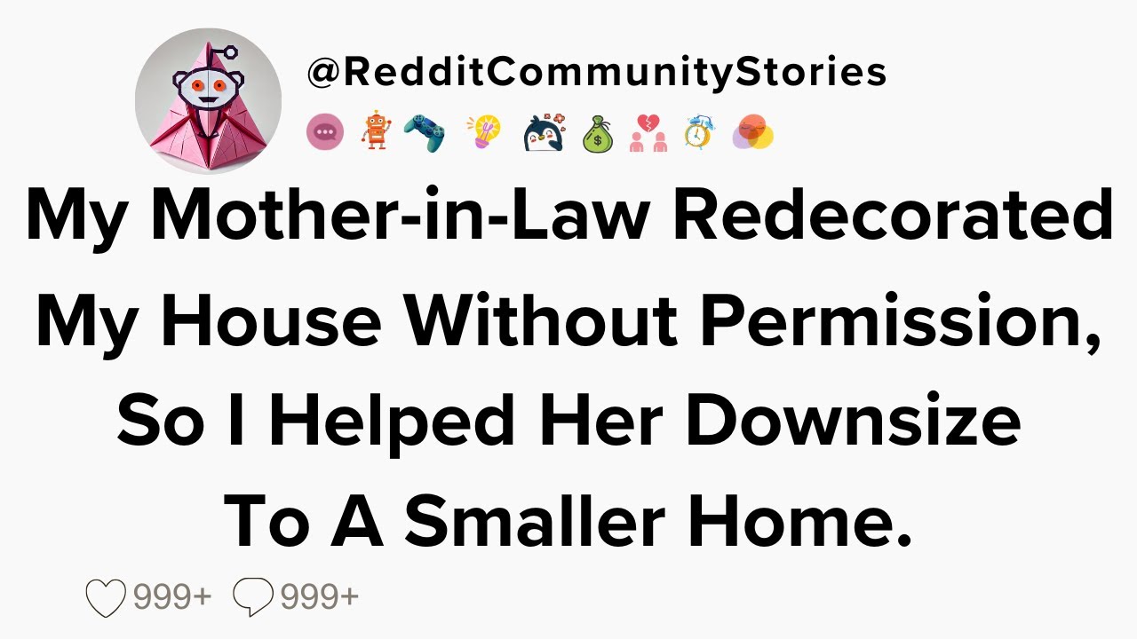 My MotherinLaw Redecorated My House Without Permission, So I Helped