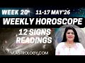 WEEKLY HOROSCOPES 11-17 MAY 2026:ASTROLOGICAL GUIDANCE FOR ALL 12 SIGNS BY VL #weeklyhoroscope