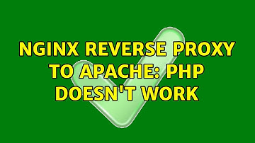 nginx reverse proxy to apache: php doesn