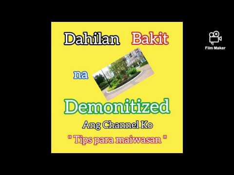 CHANNEL DEMONITIZED | TIPS PARA MAIWASAN